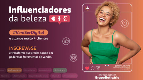 Campanha Influenciadoras da Beleza, com criativo com fundo degrade roxo e laranja, ao lado direito temos uma mulher negra sorrindo, ela veste uma regata verde