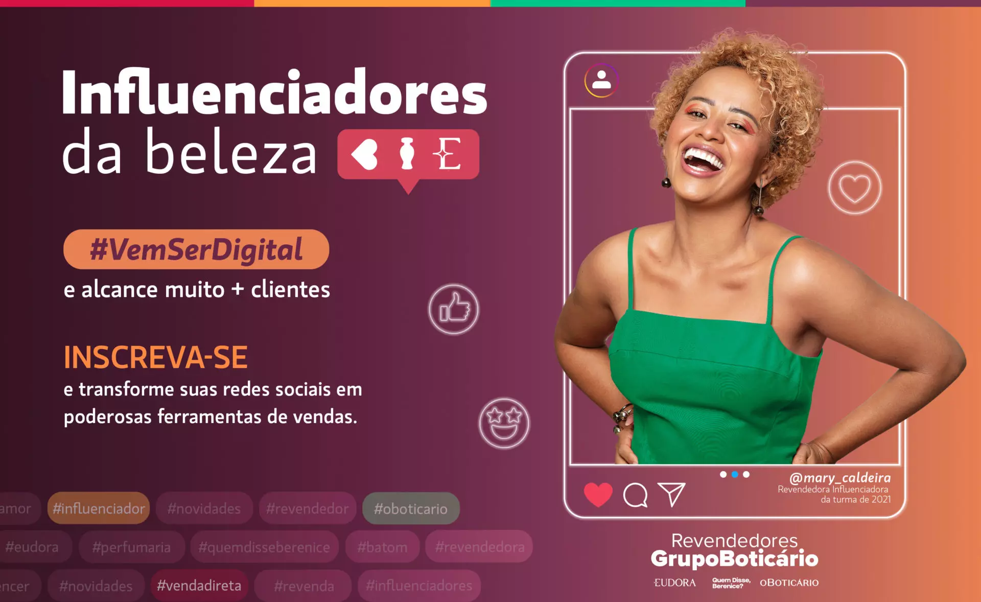 Campanha Influenciadoras da Beleza, com criativo com fundo degrade roxo e laranja, ao lado direito temos uma mulher negra sorrindo, ela veste uma regata verde