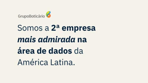 imagem com fundo bege, escrito "somos a 2ª empresa mais admirada da área de dados da América latina"